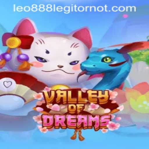 Valley of Dreams: An Exploration of LEO888's Newest Adventure